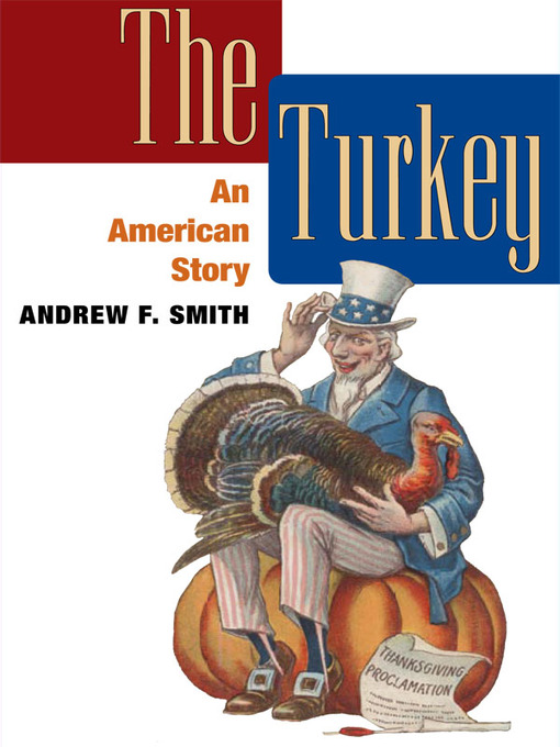 Title details for The Turkey by Andrew F. Smith - Available